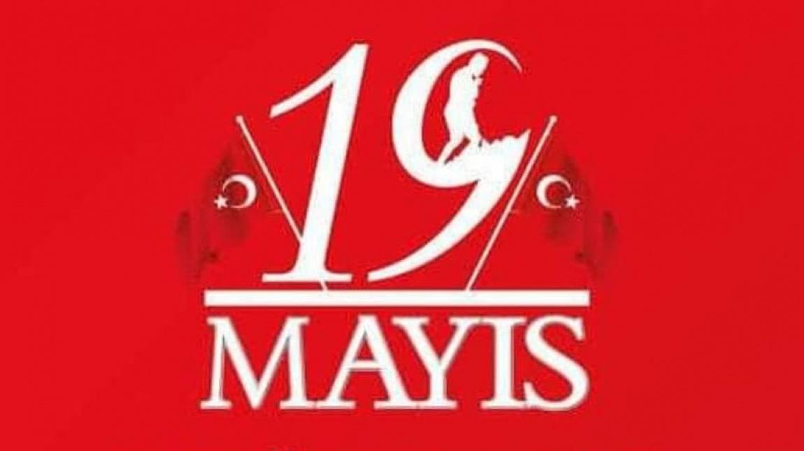 19 Mayıs Atatürk'ü Anma Gençlik ve Spor Bayramı Kutlu Olsun 